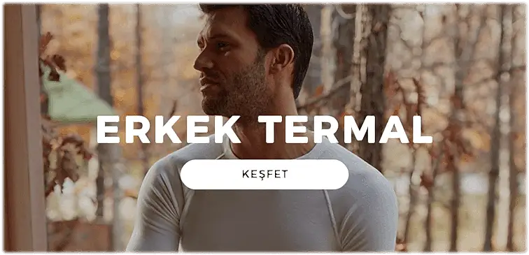 Erkek Termal Ürünler Keşfet